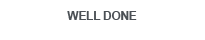 Well done